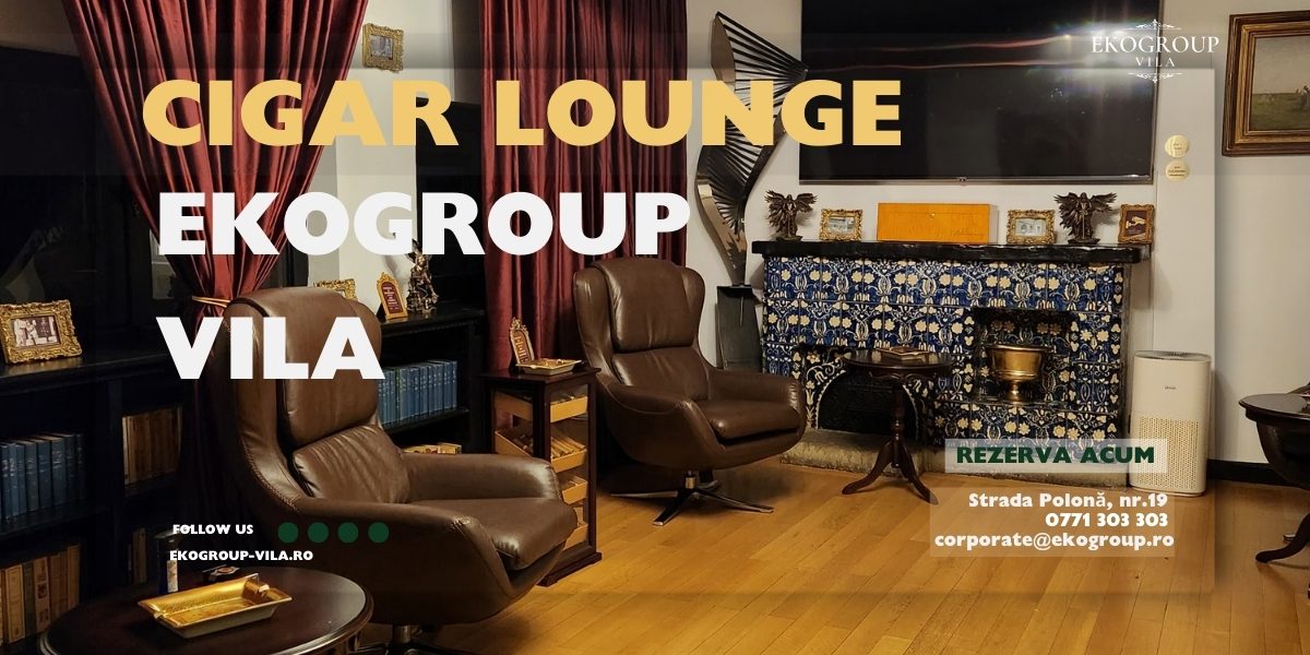 Cigar Lounge Bucuresti: Sanctuar Interbelic pentru Experiențe Premium de Excepție