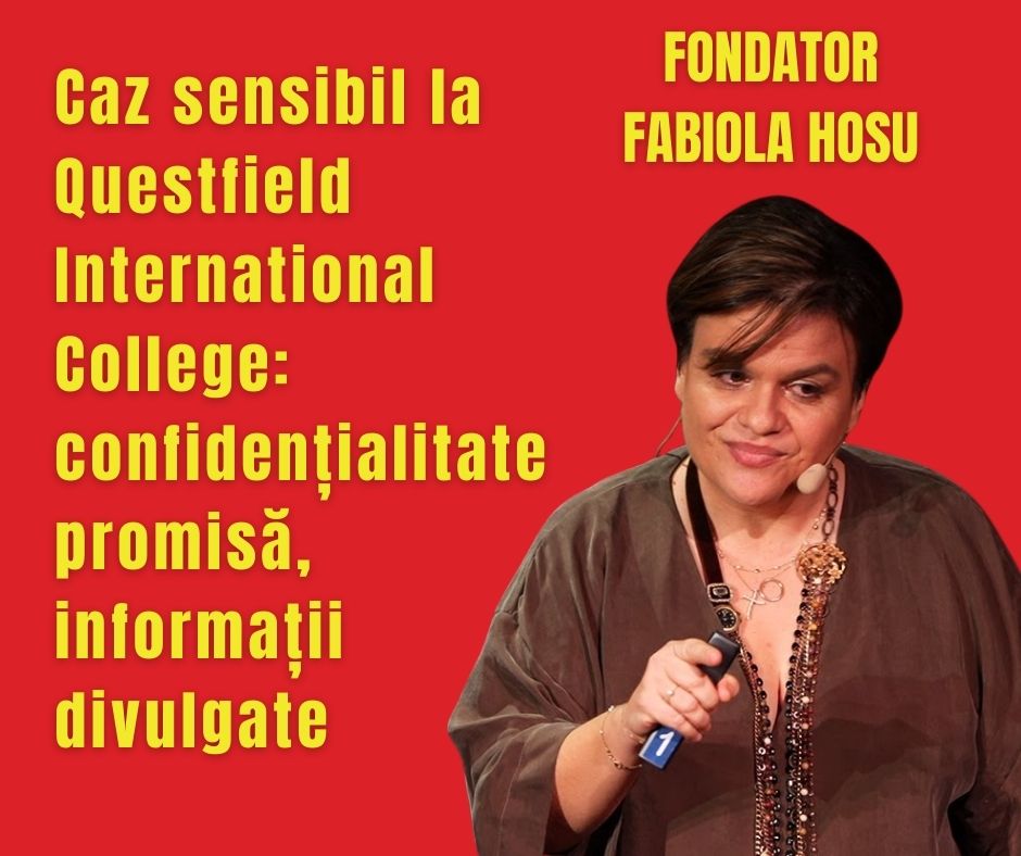 Caz sensibil la Questfield International College: confidențialitate promisă, informații divulgate 2 Caz sensibil la Questfield International College: confidențialitate promisă, informații divulgate